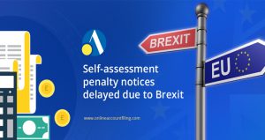 Self-Assessment Penalty Notices Delayed Due to Brexit | Online Account Filing